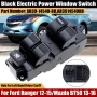 LHD Driver Electric Power Window Switch For Ford Ranger 12-15/Mazda BT50